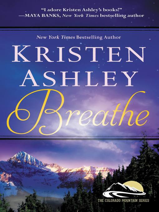 Title details for Breathe by Kristen Ashley - Wait list